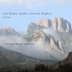 Lie Down, Under Stormy Nights (2016) - for intermediate string orchestra