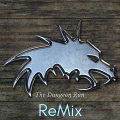 The Dungeon Run *Remix