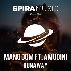 Mano Dom ft. Amodini - Runaway [Free Download]