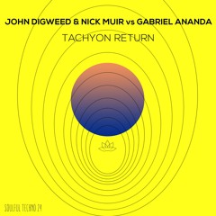 Nick Muir, Gabriel Ananda, John Digweed  - Tachyon Return (Original Mix)
