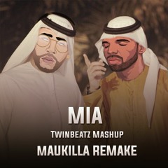 Bad Bunny ft Drake - MIA (Twinbeatz Mashup)[MAUKILLA REMAKE]