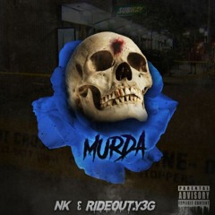 MURDAA NK & RideOutY3G