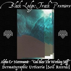 BL Premiere: ALPHA & NECROMANTE - "God Bless The Working Stiff" [Soil Records]