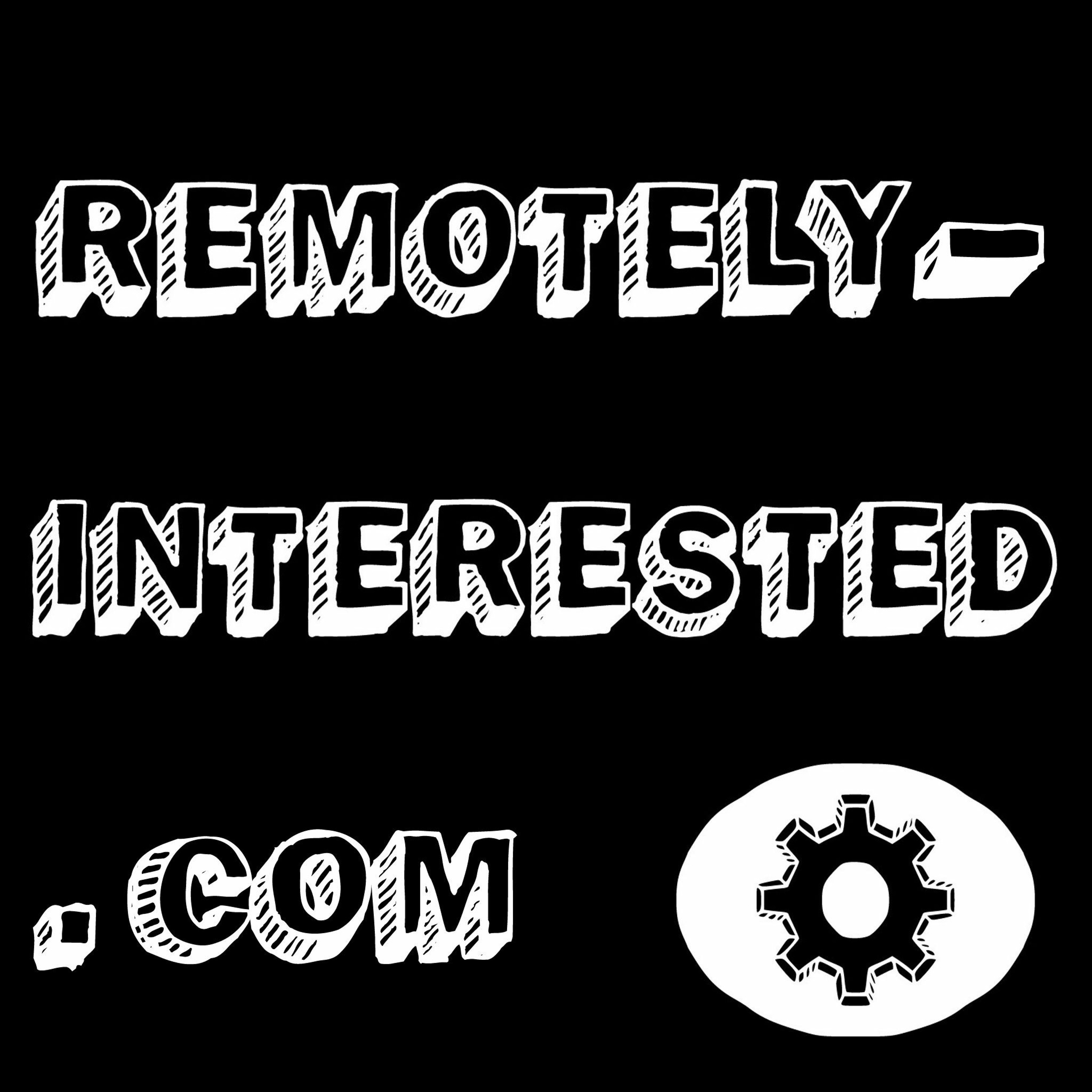 Remotely Interested