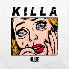 HÜVE - Killa (Extended Mix)