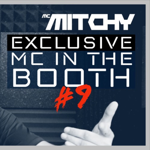 Mc In The Booth 9 - Mc Mitchy