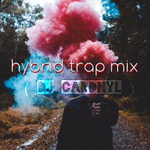 Hybrid Trap Mix (DJ Cardnyl)