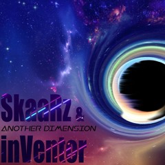SkaaRz & Invsynths - Another Dimension