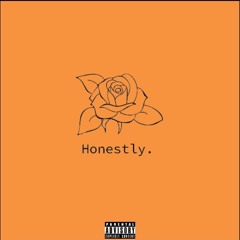 Honestly. (Feat. Aliya Ramos) [Prod. MingoPinnk]