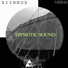 Ziirkuz - Hipnotic Sound (Original mix) @[Minimal Society Records] MSR015