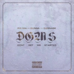 Pia Mia, Gunna, Carnage - Don't Get Me Started