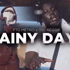 FTG Metro X FTG Reggie - Rainy Days