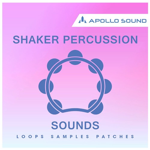 Stream Shaker Percussion Sounds (Sample Pack) by Apollo Sound | Listen  online for free on SoundCloud
