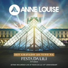 DJ Anne Louise - Live Sessions #10 - Festa da Lili 2019 - Agosto.2019