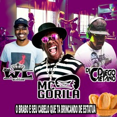 MC GORILA O BRABO E SEU CABELO QUE TA BRINCANDO DE ESTATUA (DJ DIEGO CAETANO DJ WL OLIVEIRA)