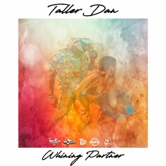 Taller Dan - Whining Partner (official audio) HQ "2020 Soca" (Trinidad)