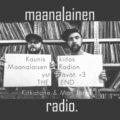 Maanalainen Radio - Lähetys 101 - THE END but we love ya anyways /260919