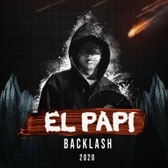 El Papi - Backlash 2020