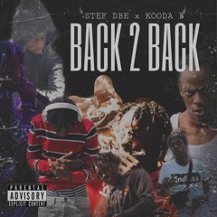 STEF DBE FT KOODA B - BACK 2 BACK