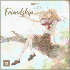 DG812 - Friendship [UXN Release]