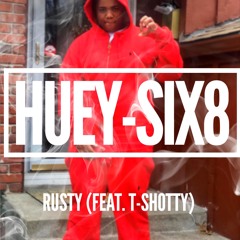 HueySix8 -Rusty