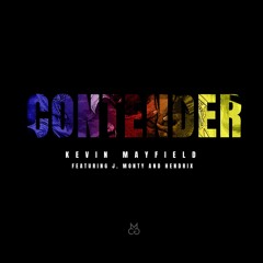 Kevin Mayfield - Contender ft. J. Monty & Hendrix