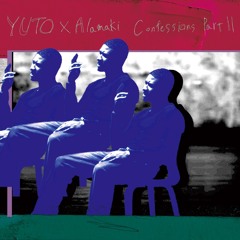 Confessions Part Ⅱ (YUTO × Alamaki Remix)