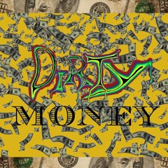 Dirty Money (feat. Rabb)