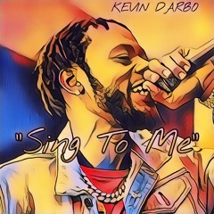 Kevin Darbo - "Sing To Me"