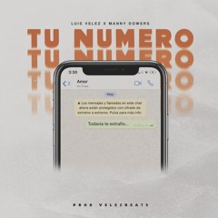 Tu Numero 📲 - Manny Dowers ❌ Luis Velez