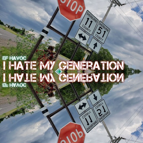 I Hate My Generation (Prod. by Nesyu Beats)