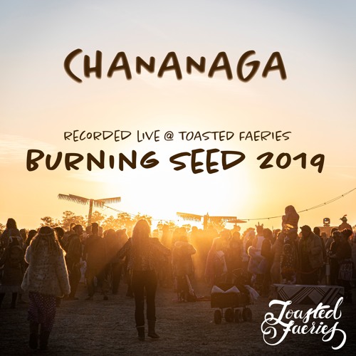 Chananaga b2b Asraia - Old Skool Rave Night @ Toasted Faeries, Burning Seed 2019