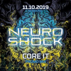 Neuroshock with Gydra- CORE IT Promo Mix