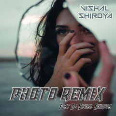 Photo Remix Feat Dj Vishal Shiroya
