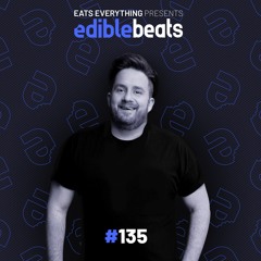 Edible Beats #135 guest mix from Justin Jay