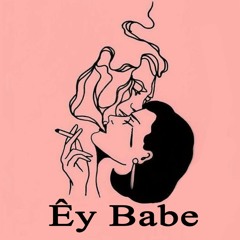 Ey Babe - Colm X Haribo Hannes