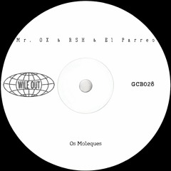 Mr. OX & RSH & El Parreo - Os Moleques [Wile Out]