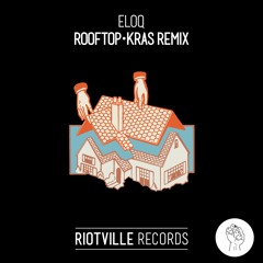ELOQ - Rooftop (KRAS Remix)