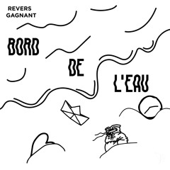 Revers Gagnant - Bord de l'eau (EP)