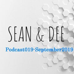 Sean & Dee  - Podcast 019 September 2019 - free download