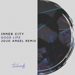 Inner City - Good Life (Jojo Angel Remix) [FREE DOWNLOAD]