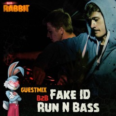 Bass Rabbit Guestmix by Fake ID B2B Run N Bass [01]