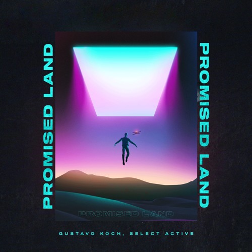 Gustavo Koch, Select Active - Promised Land (FREE DL)