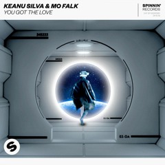 Keanu Silva x Mo Falk - You Got The Love [OUT NOW]