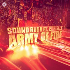Sound Rush ft. Eurielle - Army of Fire