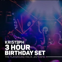 Kristeph 3Hr Special Birthday set 21.09.19