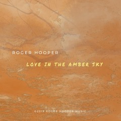 Love In The Amber Sky