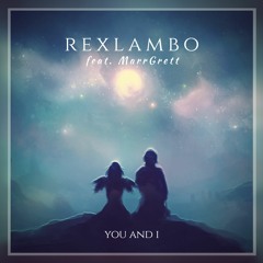 Rexlambo - you and i (ft. MarrGrett)