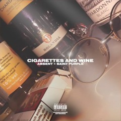 Absent - CIGARETTES AND WINE (feat. Saint Purple)