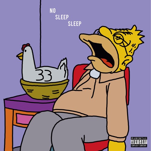 NO SLEEP SLEEP